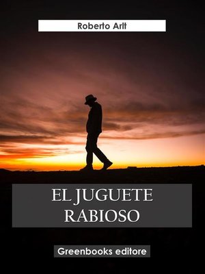 cover image of El jueguete rabioso